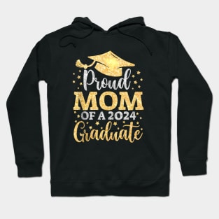 Mom Senior 2024 Proud Mom Of A Class Of 2024 Graduate Hoodie